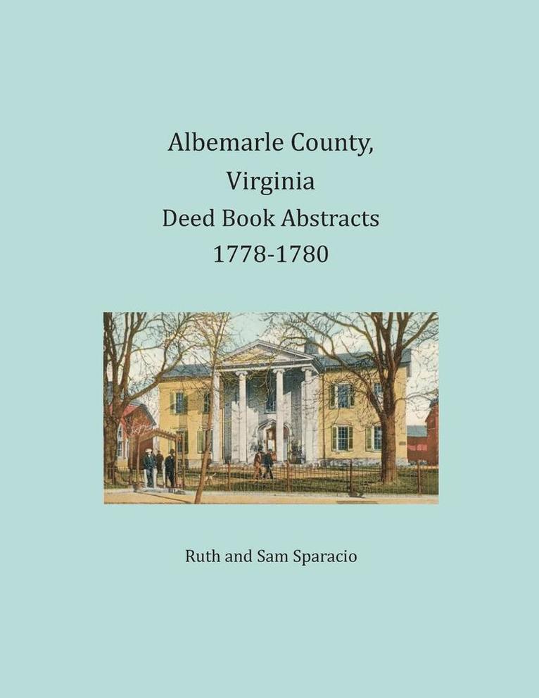 Ruth Sparacio, Sam Sparacio - Albemarle County, Virginia Deed Book Abstracts 1778-1780, Häftad