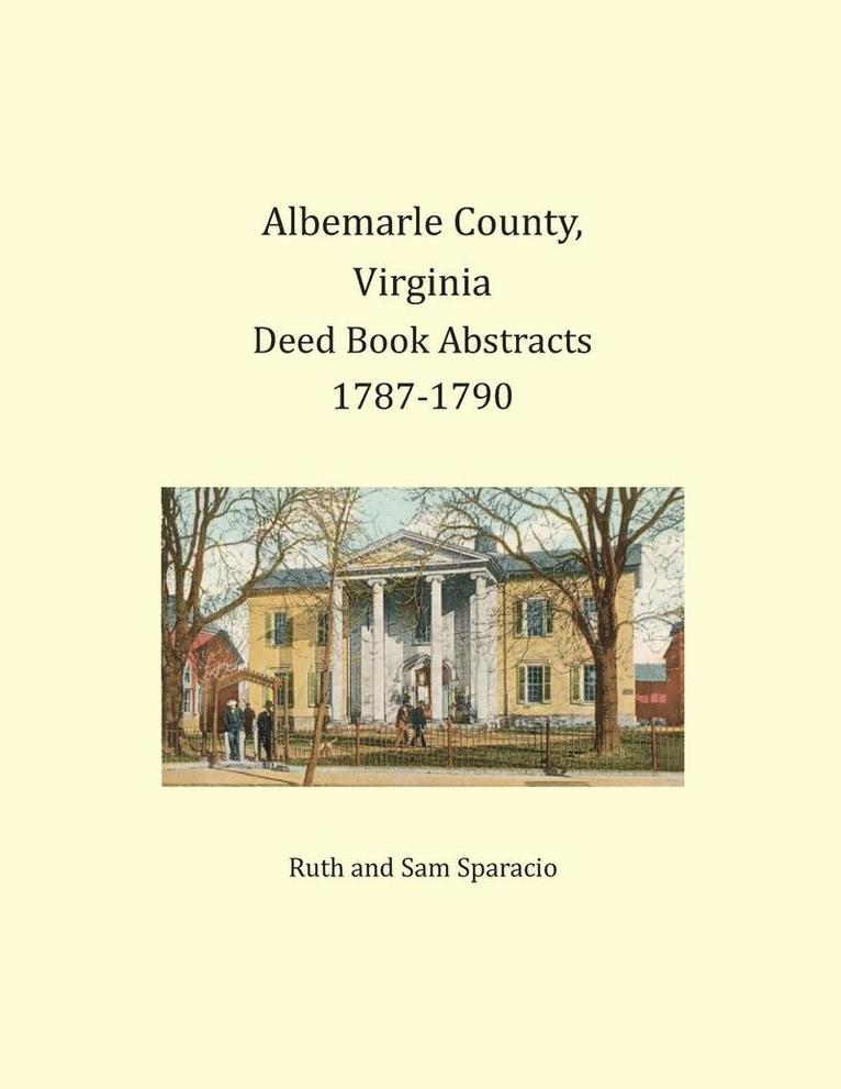 Ruth Sparacio, Sam Sparacio - Albemarle County, Virginia Deed Book Abstracts 1787-1790, Häftad
