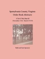 bokomslag Spotsylvania County, Virginia Order Book Abstracts, 1724-1730, Part II