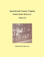 bokomslag Spotsylvania County, Virginia Order Book Abstracts 1730-1732