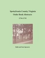 bokomslag Spotsylvania County, Virginia Order Book Abstracts 1734-1735