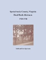 bokomslag Spotsylvania County, Virginia Deed Book Abstracts 1729-1730