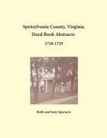 bokomslag Spotsylvania County, Virginia Deed Book Abstracts 1728-1729