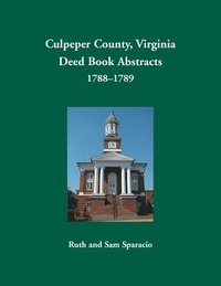 bokomslag Culpeper County, Virginia Deed Book Abstracts 1788-1789