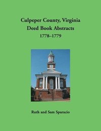 bokomslag Culpeper County, Virginia Deed Book Abstracts 1778-1779