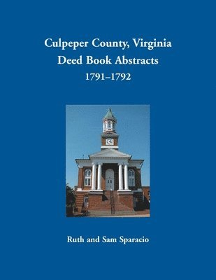 bokomslag Culpeper County, Virginia Deed Book Abstracts 1791-1792