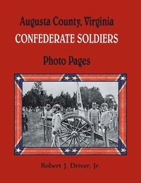 bokomslag Augusta County, Virginia Confederate Soldiers