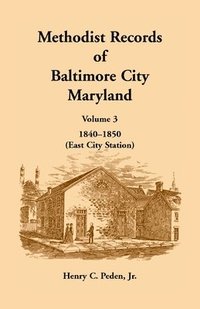 bokomslag Methodist Records of Baltimore City, Maryland