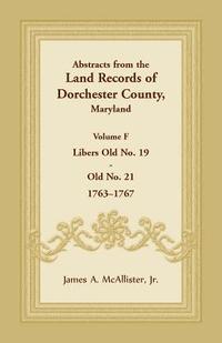 bokomslag Abstracts from the Land Records of Dorchester County, Maryland, Volume F