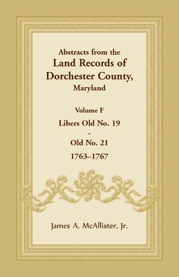 bokomslag Abstracts from the Land Records of Dorchester County, Maryland, Volume F