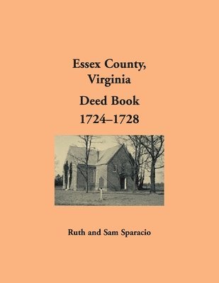 bokomslag Essex County, Virginia Deed Book Abstracts, 1724-1728