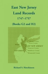 bokomslag East New Jersey Land Records, 1747-1757 (Books G2 and H2)