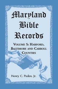 bokomslag Maryland Bible Records, Volume 5