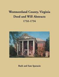 bokomslag Westmoreland County, Virginia Deed and Will Abstracts, 1732-1734
