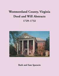 bokomslag Westmoreland County, Virginia Deed and Will Abstracts, 1729-1732