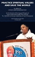 bokomslag Practice Spiritual Values And Save The World: Delhi Speech