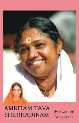 bokomslag Amritam Tava Shubhadinam: Day Of Infinite Bliss