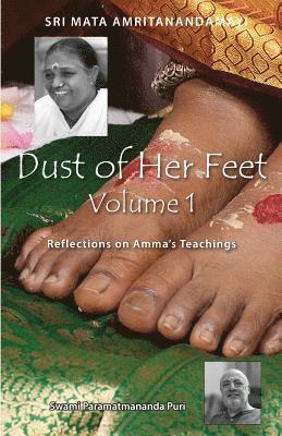 bokomslag Dust Of Her Feet: Reflections On Amma's Teachings Volume 1