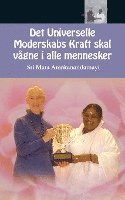 Det Universelle Moderskabs Kraft skal vågne i alle mennesker