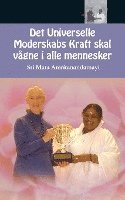 Det Universelle Moderskabs Kraft skal vågne i alle mennesker 1