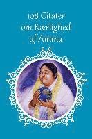 bokomslag 108 Citater om Kærlighed af Amma