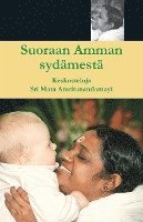 Swami Amritaswarupananda Puri - Suoraan Amman sydämestä, Häftad