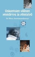 bokomslag Uskontojen välinen ymmärrys ja yhteistyö
