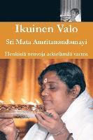Sri Mata Amritanandamayi Devi, Amma - Ikuinen Valo, Häftad