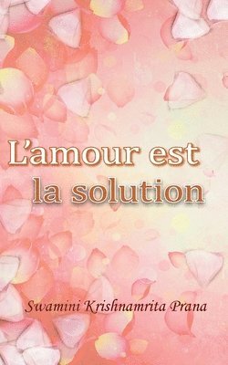 bokomslag L'amour est la solution