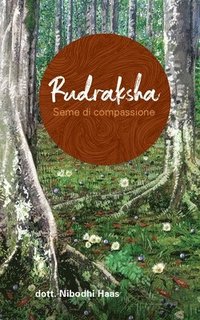 bokomslag Rudraksha - Seme di compassione