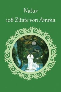bokomslag Natur - 108 Zitate von Amma