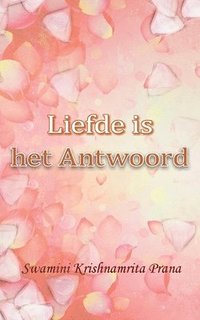 bokomslag Liefde is het Antwoord