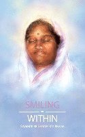Swamini Krishnamrita Prana - Smiling Within, Häftad