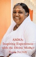 bokomslag Amma: Inspiring Experiences With The Divine Mother