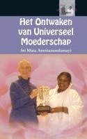 bokomslag Het Ontwaken van Universeel Moederschap