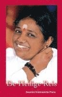 Swamini Krishnamrita Prana - De Heilige Reis, Häftad