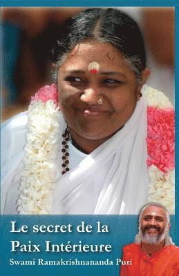 Swami Ramakrishnananda Puri - Le secret de la paix intérieure, Häftad