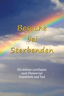 Besuche bei Sterbenden 1