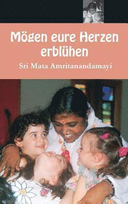 Sri Mata Amritanandamayi Devi - Mögen eure Herzen erblühen, Häftad