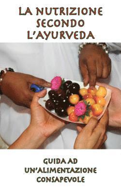 La nutrizione secondo l'Ayurveda 1