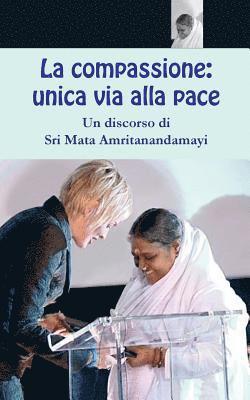 La compassione: unica via alla pace 1