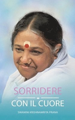 Swamini Krishnamrita Prana - Sorridere con il cuore, Häftad