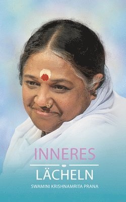 Swamini Krishnamrita Prana - Inneres Lächeln, Häftad
