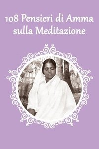 bokomslag 108 Pensieri di Amma sulla Meditazione