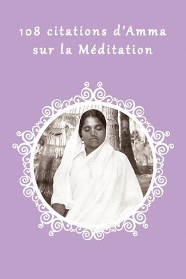 108 citations d' Amma sur la Méditation 1