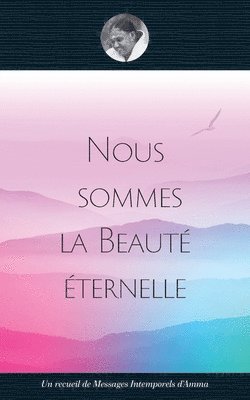 bokomslag Nous sommes la Beauté éternelle