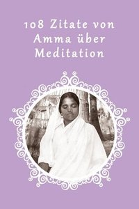 bokomslag 108 Zitate von Amma über Meditation