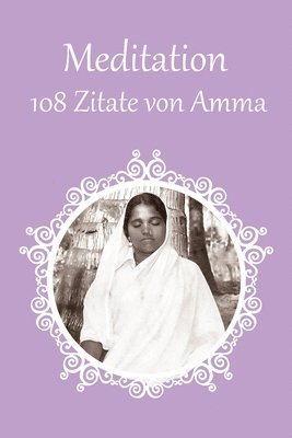 bokomslag 108 Zitate von Amma über Meditation