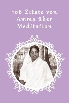 108 Zitate von Amma über Meditation 1
