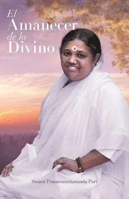 Swami Pranavamritananda Puri - El amanecer de lo Divino, Häftad. Tillgänglighet: Lägg i varukorg